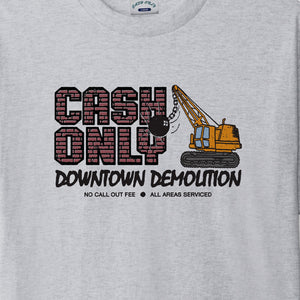 Cash Only Demolition Tee - Ash
