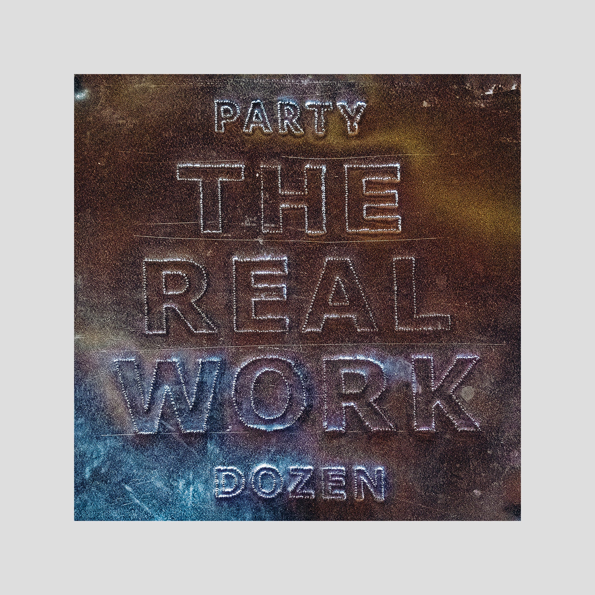 PARTY DOZEN "THE REAL WORK" LP